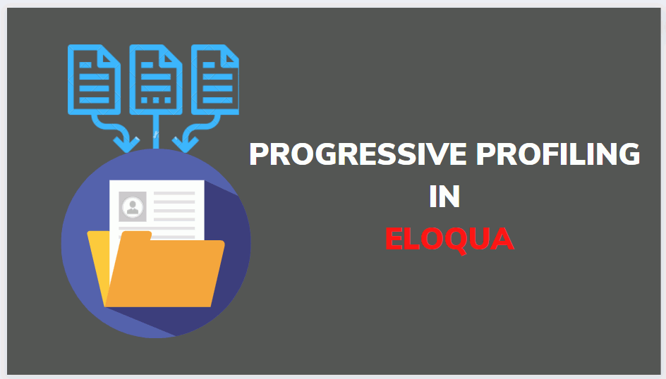 How to implement progressive profiling in Eloqua for lead generation?