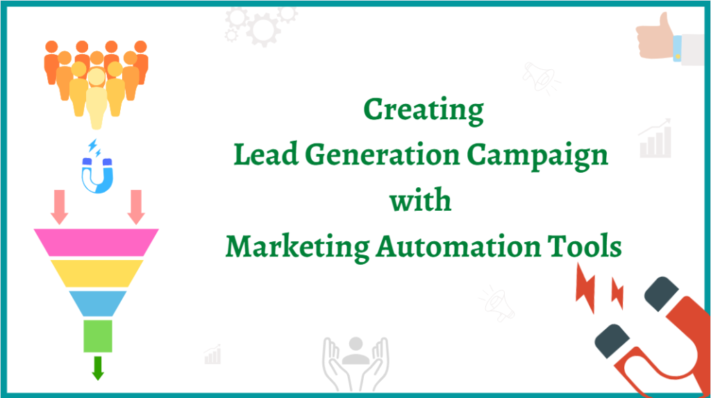 Lead generation campaign with Marketing Automation tools