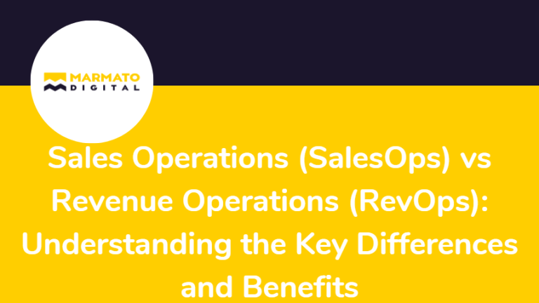 Sales Operations (SalesOps) vs Revenue Operations (RevOps): Understanding the Key Differences and Benefits