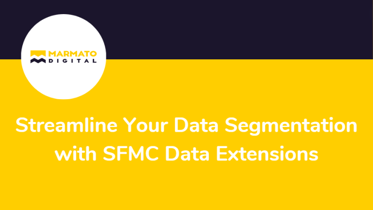 Streamline Your Data Segmentation with Salesforce Marketing Cloud (SFMC) Data Extensions