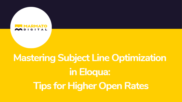 Mastering Subject Line Optimization in Eloqua: Tips for Higher Open Rates