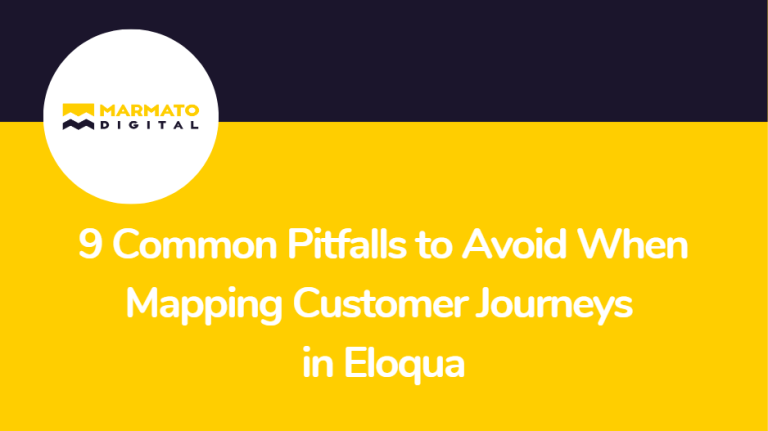 9 Common Pitfalls to Avoid When Mapping Customer Journeys in Eloqua