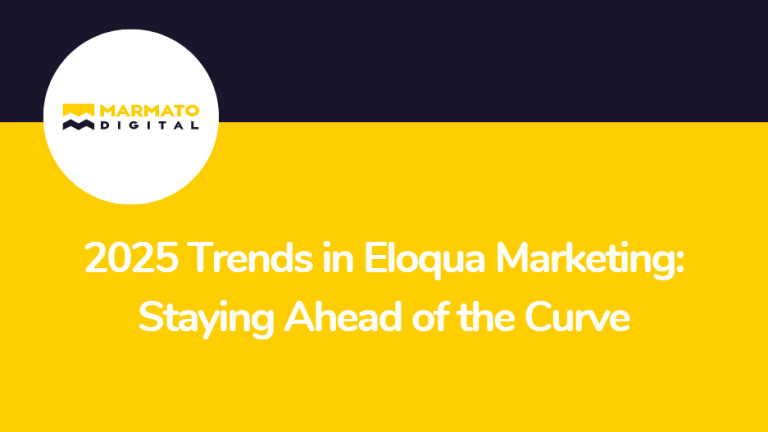 2025 Trends in Eloqua Marketing: Staying Ahead of the Curve